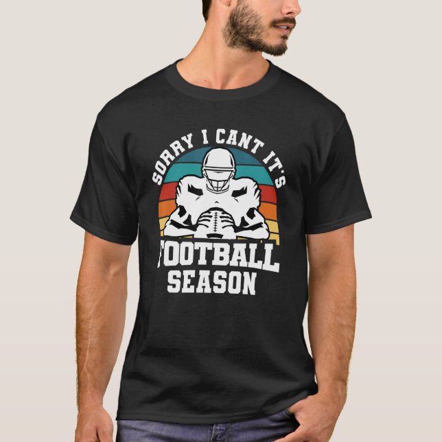 Camiseta Futebol, desculpe, não é a primeira temporada de f (Frente)