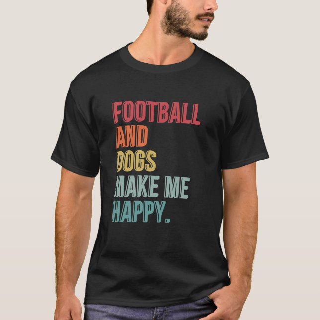 Camiseta Futebol e cães me fazem feliz (Frente)