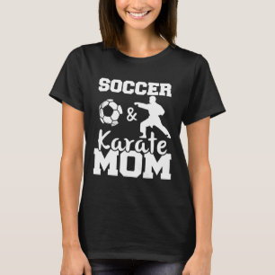 Camiseta Futebol E Karate Mãe Jogador De Futebol Engraçado 