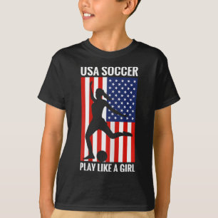 Camiseta Futebol Engraçado EUA Futebol Jogue Como Uma Garot