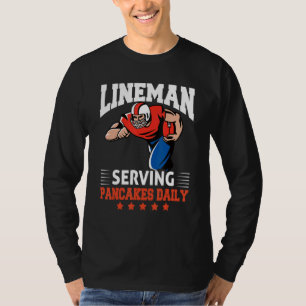 Camiseta Futebol Lineman Servindo Pancakes Cota Diária de H