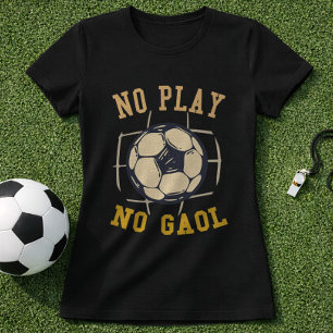Camiseta Futebol Sem Jogo Sem Gol Citação Vintage