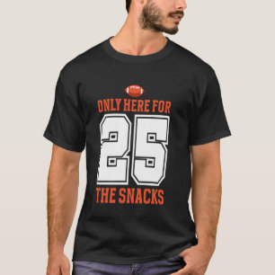 Camiseta Futebol Só Está Aqui Pelos Lanches 25 Homens Mulhe