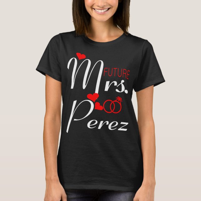 Camiseta Futura Mulher Da Sra. Perez Para Ser Noiva Para Se (Frente)