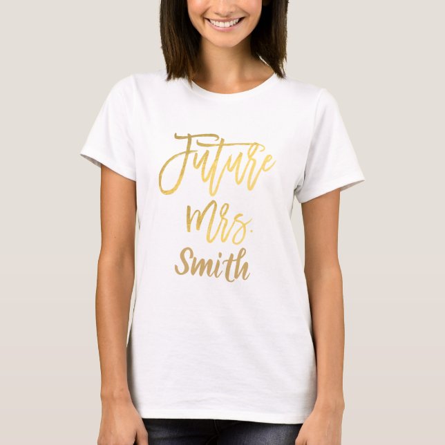 Camiseta FUTURA SRA. Noivado de Script Moderno Dourado (Frente)