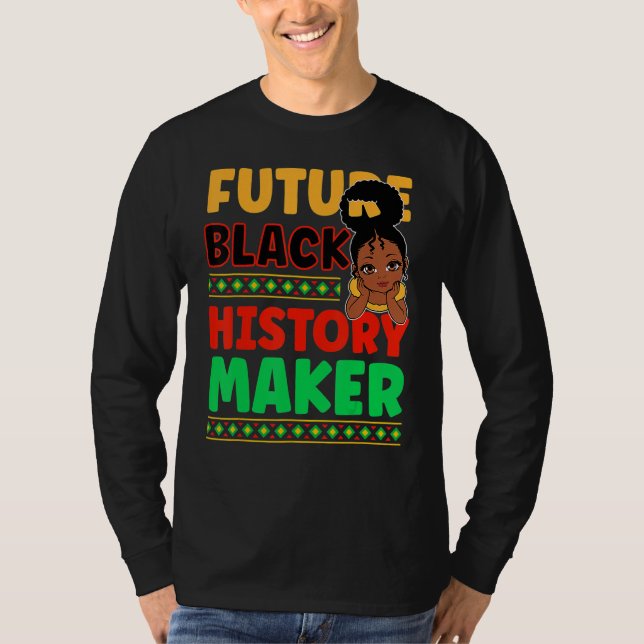 Camiseta Future Black History Maker Proud African American  (Frente)