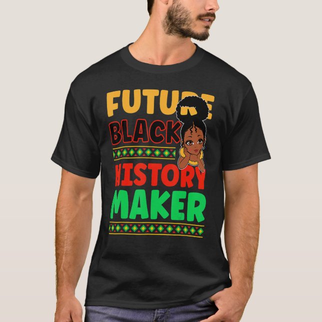 Camiseta Future Black History Maker Proud African American  (Frente)