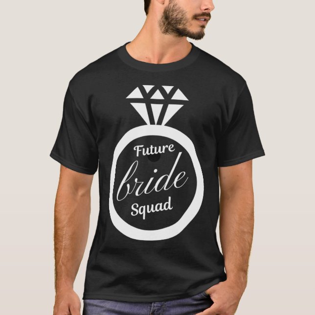Camiseta Future bride squad Future bride bridsmaid wedding (Frente)