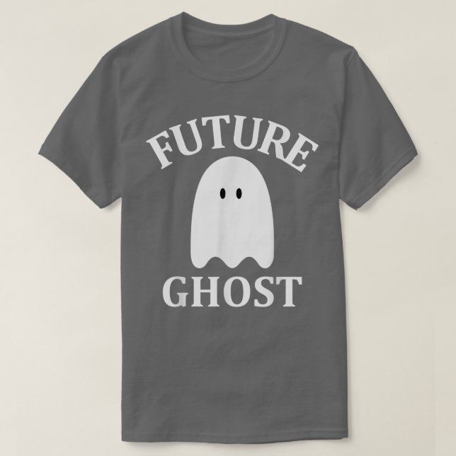 Camiseta Future Ghost Sarcastic Gothic Cute Spooky Ghost Ha (Frente do Design)