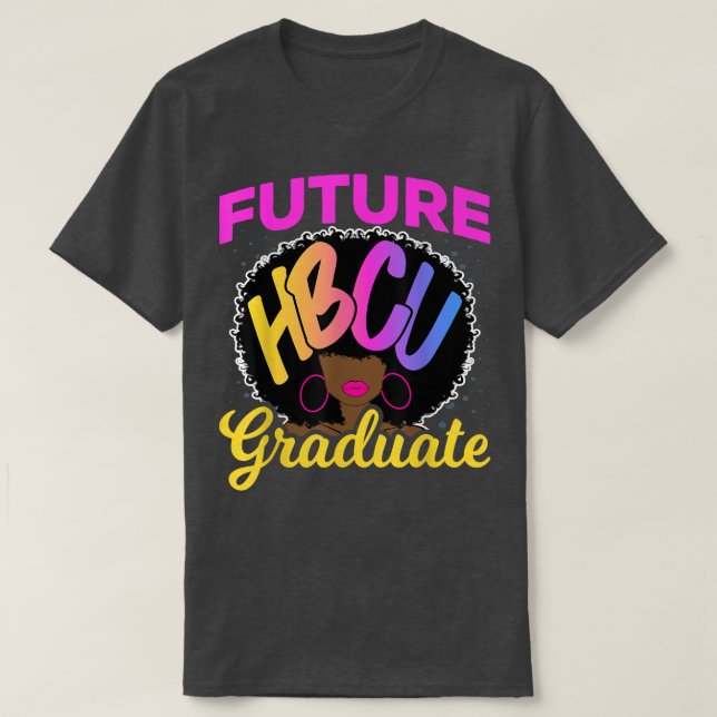 Camiseta Future Hbcu Grad History Black College Girl Women  (Frente do Design)