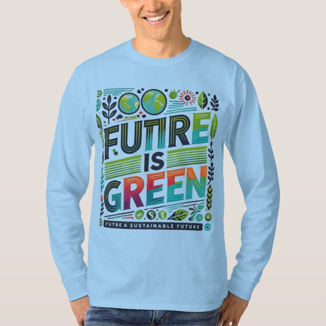 Camiseta Future Is Green — Eco Pop Typography (Frente)