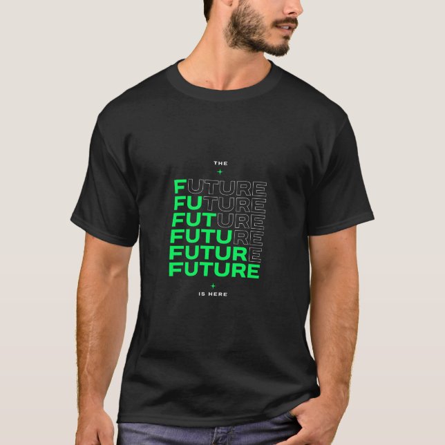 Camiseta Future Is Now (Frente)