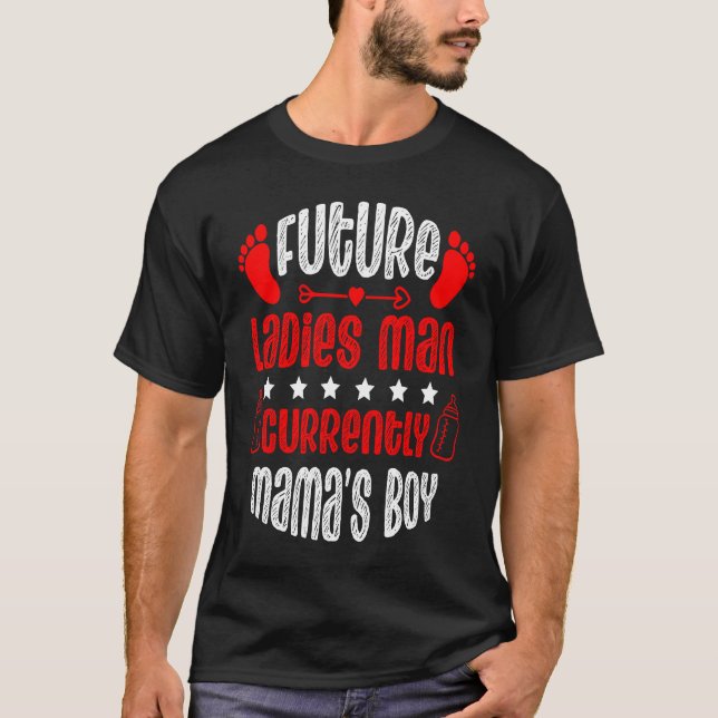 Camiseta Future Ladies Man Current Mama's Boy Valentine's D (Frente)