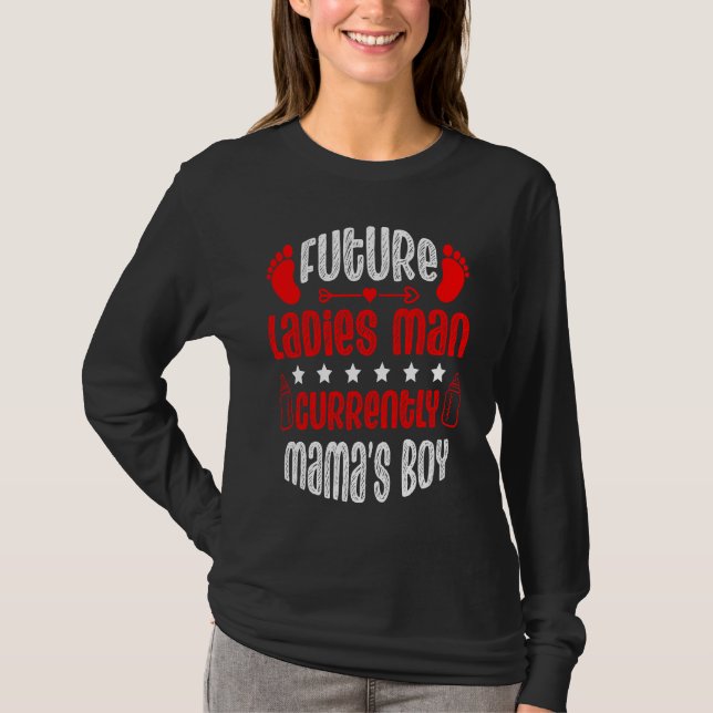 Camiseta Future Ladies Man Current Mama's Boy Valentine's D (Frente)
