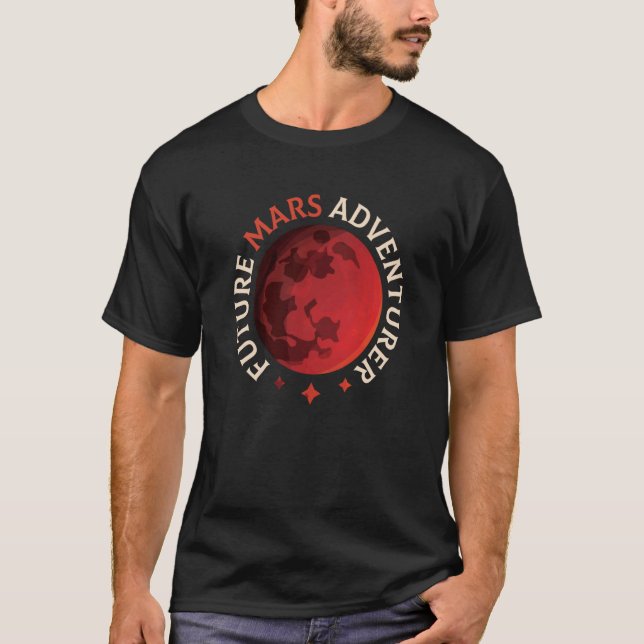 Camiseta Future Mars Adventurer Space Planet Explorer Sayin (Frente)
