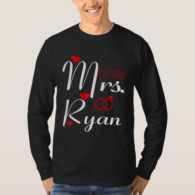 Camiseta Future Mrs Ryan Wife To Be Bride To Be Valentine (Frente)