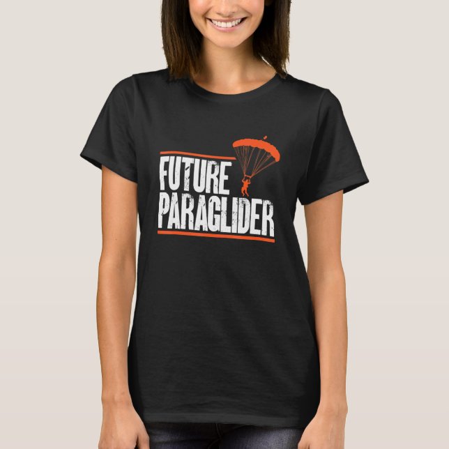 Camiseta Future Paraglider Paragliding Student Paramotoring (Frente)