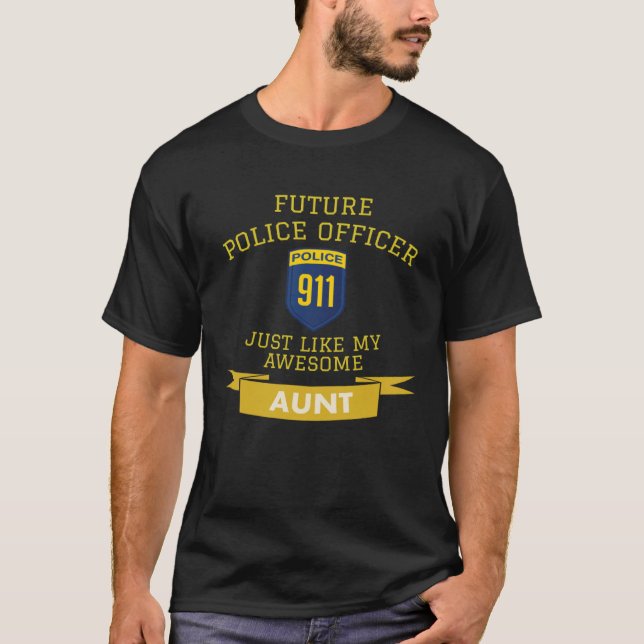 Camiseta Future Police Officer Just Like My Awesome Aunt (Frente)
