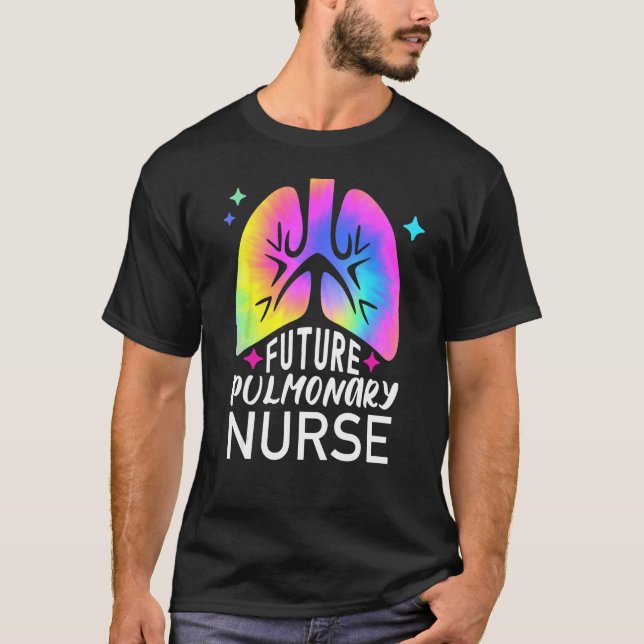 Camiseta Future Pulmonary Nurse Tie Dye Lungs Pulmonologist (Frente)