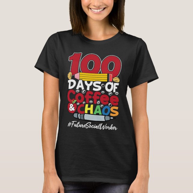 Camiseta Future Social Worker Happy Women 100 Days Of Coffe (Frente)