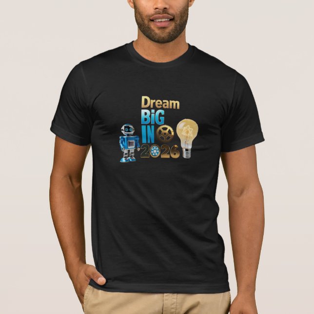 Camiseta Futuristic Robot "Dream Big 2026" Tech Bella+Canva (Frente)