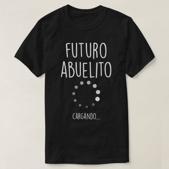 Camiseta Futuro Abuelito Anúncio de Gravidez Espanhol Gra (Frente do Design)