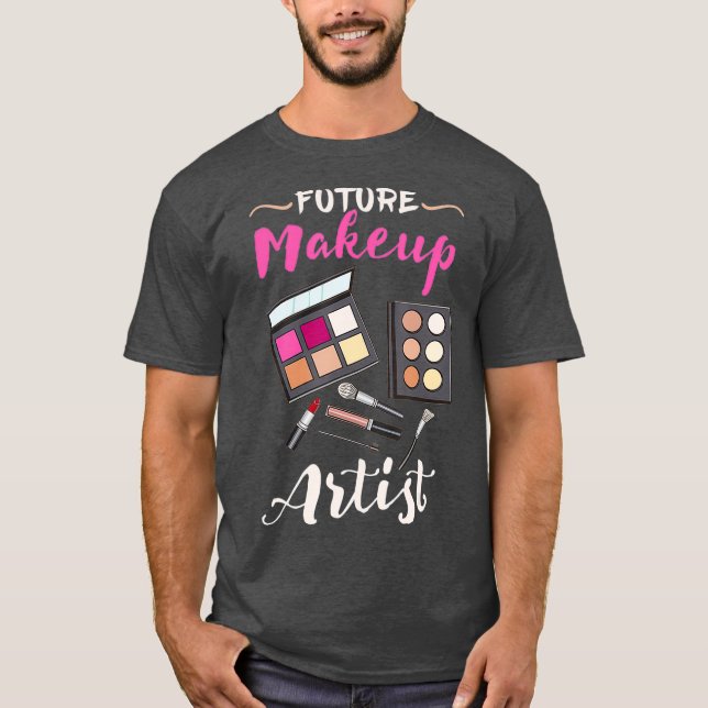 Camiseta Futuro Artista Makeup Presente Para Artista Makeup (Frente)
