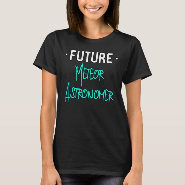 Camiseta Futuro Astrônomo Meteorológico Ciência da Física E (Frente)