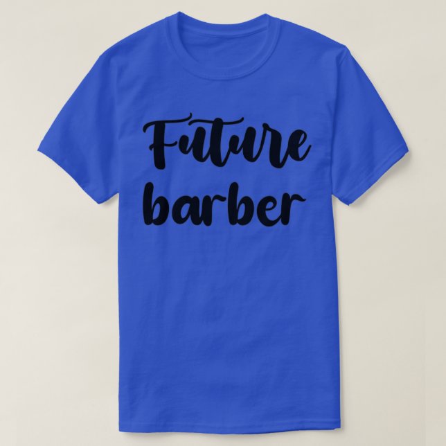 Camiseta futuro barbeiro Engraçado ideia de presente para H (Frente do Design)