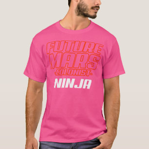 Camiseta Futuro Colonista Marte Ninja Astronomia Engraçada