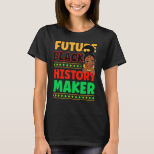Camiseta Futuro Criador da História Negra Orgulhoso Afro-Am