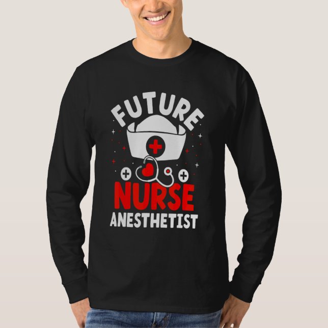 Camiseta Futuro Enfermeiro Anestesista Crna (Frente)