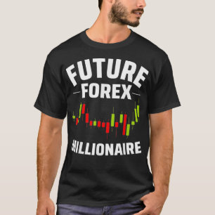 Camiseta Futuro Forex Millionaire Day Trader Stock Forex