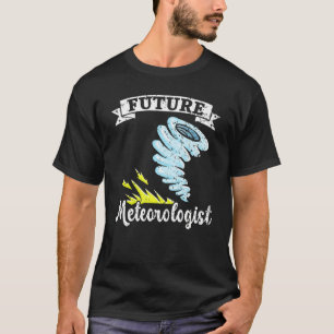Camiseta Futuro Meteorologista Meteorologia Tornado Storm W