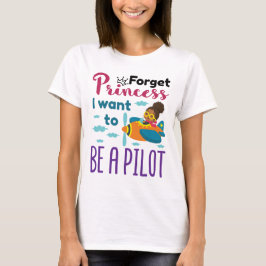 Camiseta Futuro Piloto Esqueça Princesa Eu Quero Ser Um Pil