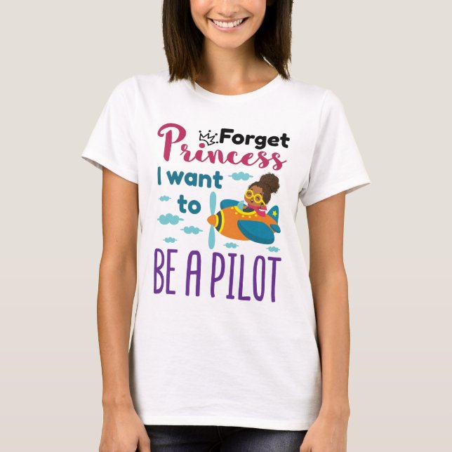 Camiseta Futuro Piloto Esqueça Princesa Eu Quero Ser Um Pil (Frente)