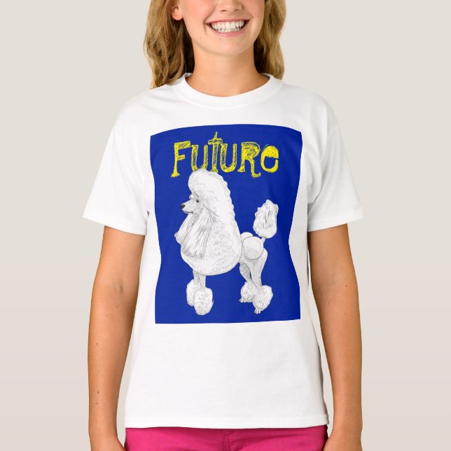 Camiseta Futuro Poodle Kids T Shirt (Frente)