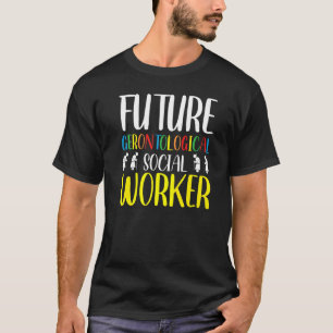Camiseta Futuro Trabalhador Social Gerontológico Geriátrico