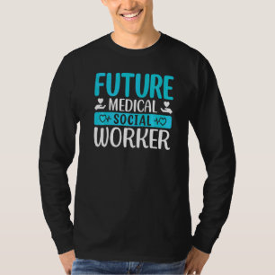 Camiseta Futuro Trabalhador Social Médico Ocupação Profissi