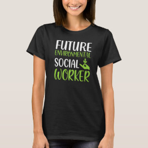 Camiseta Futuro Trabalho Social do Trabalhador Social Ambie