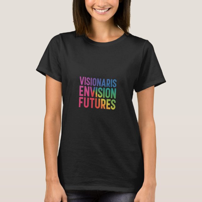 Camiseta Futuros de visão dos visionários (Frente)
