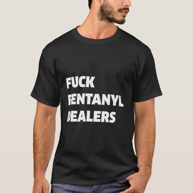 Camiseta Fvck Fentanyl-Dealers Anti-Dor E Doença (Frente)