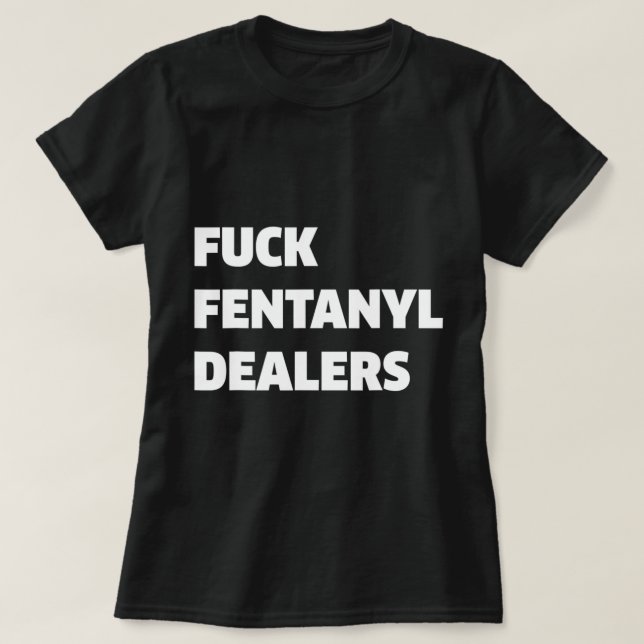 Camiseta Fvck Fentanyl-Dealers Anti-Dor E Doença.png (Frente do Design)
