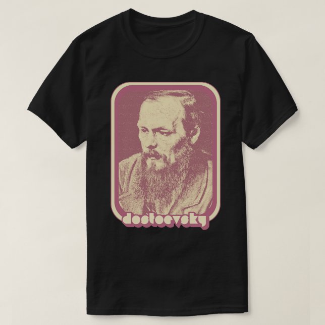 Camiseta Fyodor Dostoevsky Arte De Ventilador Retrorística (Frente do Design)