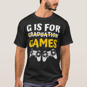 Camiseta G é para presentes de graduação de jogos para ele 