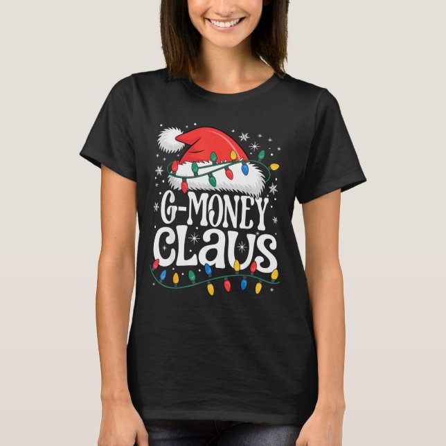 Camiseta G-money Claus Funny Xmas Christmas Grandma Holiday (Frente)