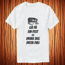 Gå på ein fest og drikk graus drita cheio