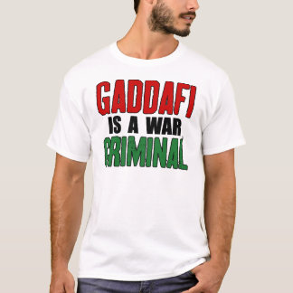 Camiseta Gaddafi é um criminoso de guerra