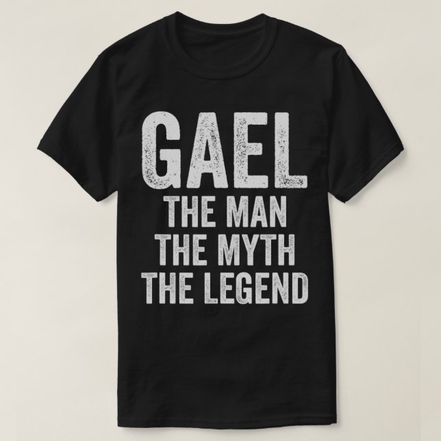 Camiseta Gael O Homem O Mito O Nome Da Lenda Gael (Frente do Design)