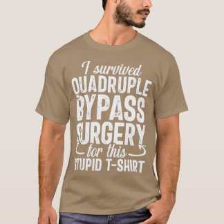 Camiseta Gag de recuperação de cirurgia de desvio quadrupla